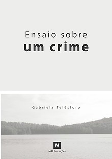 Ensaio sobre um crime