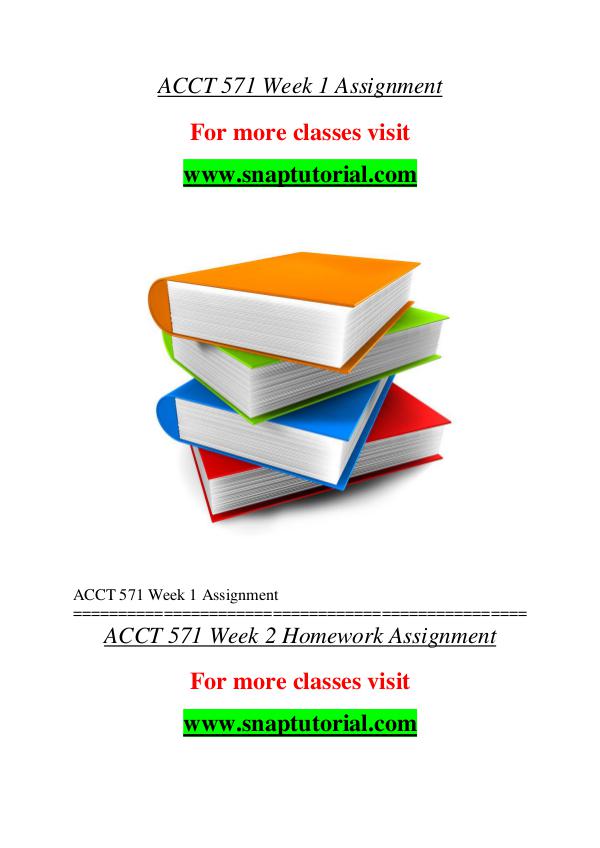 ACCT 571 help A Guide to career/Snaptutorial ACCT 571 help A Guide to career/Snaptutorial