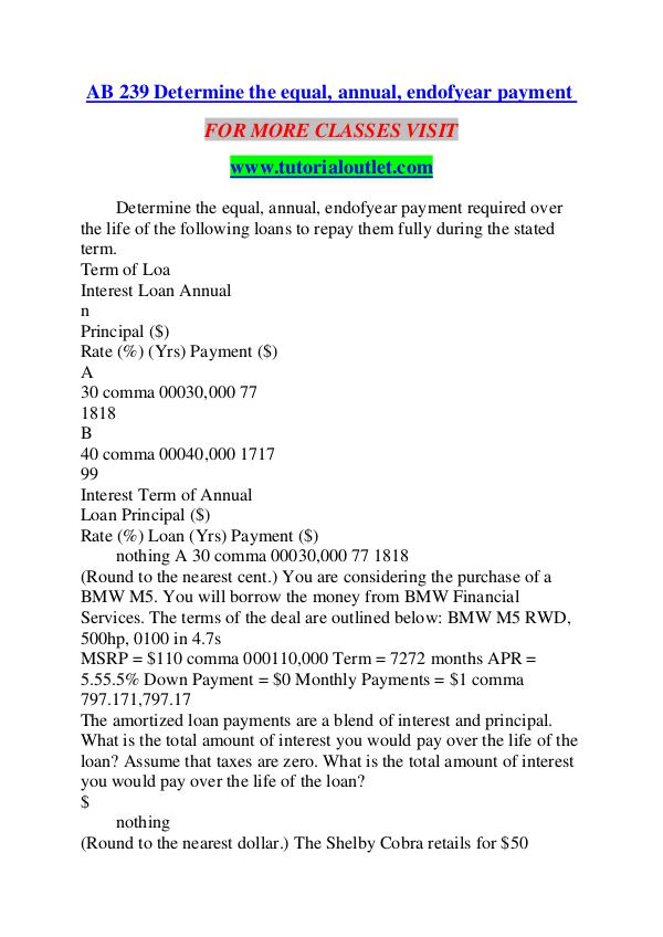 AB 239 Determine the equal, annual, endofyear payment/TUTORIALOUTLET AB 239 Determine the equal, annual, endofyear paym