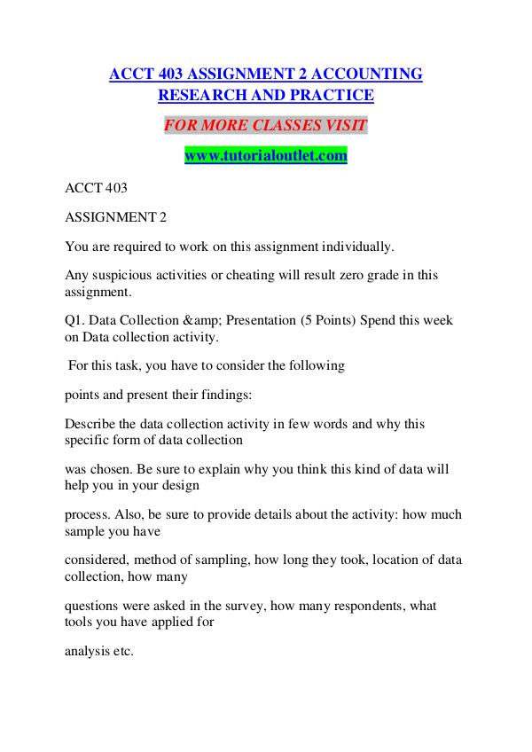 ACCT 403 ASSIGNMENT 2 ACCOUNTING RESEARCH AND PRACTICE/TUTORIALOUTLET ACCT 403 ASSIGNMENT 2 ACCOUNTING RESEARCH AND PRAC