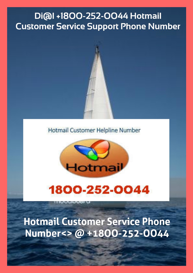 Di@l +18OO-252-OO44 Hotmail Customer Service Support Phone Number 18OO252OO44 Hotmail Customer Service