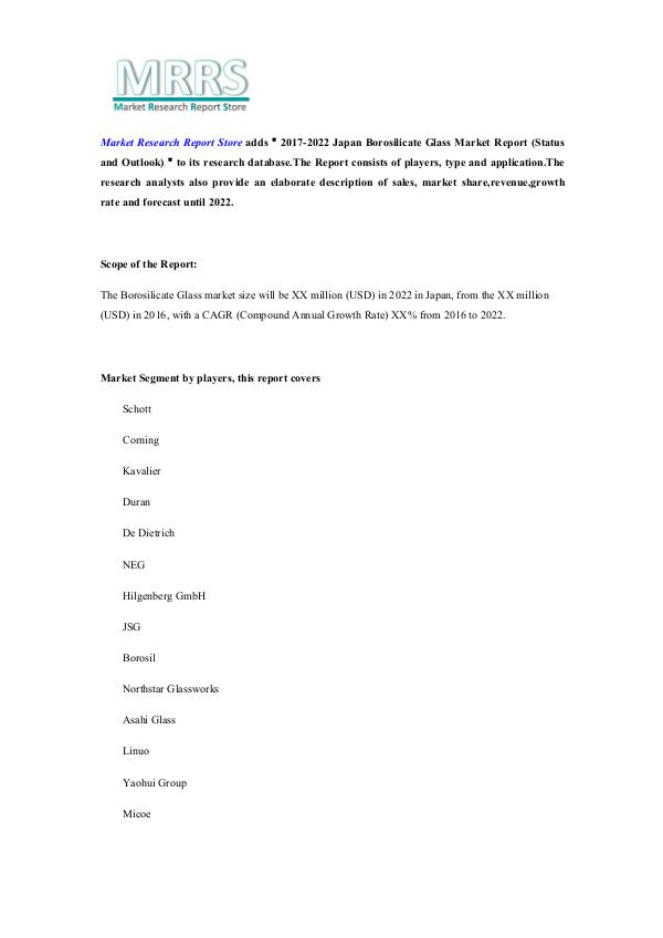 Market Research Report Store  2017-2022 Japan Borosilicate Glass Market Report (