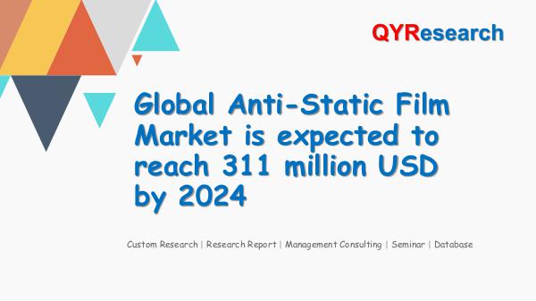 QYR Market Research Global Anti-Static Film Market Research