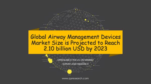 QYR Market Research Global Airway Management Devices Market Research