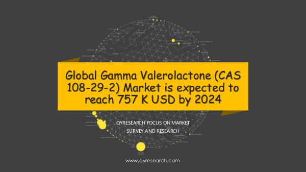 QYR Market Research Global Gamma Valerolactone (CAS 108-29-2) Market