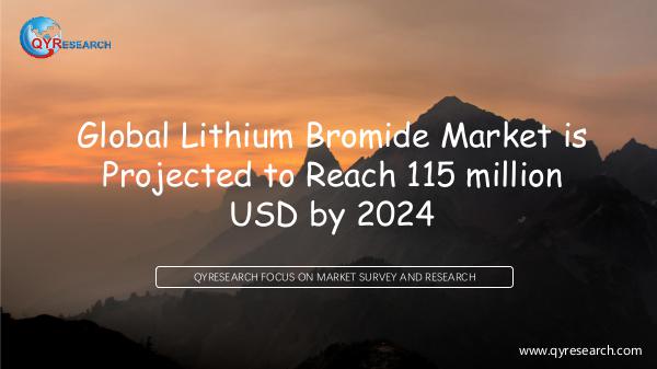 QYR Market Research Global Lithium Bromide Market Research