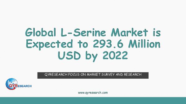 QYR Market Research Global L-Serine Market Research