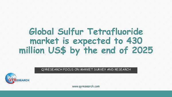 QYR Market Research Global Sulfur Tetrafluoride market research