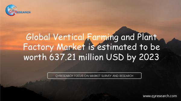 QYR Market Research Global Vertical Farming and Plant Factory Market