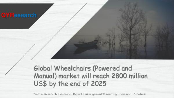 QYR Market Research Global Wheelchairs (Powered and Manual) market