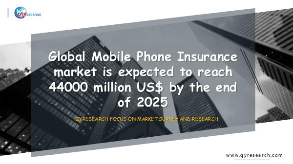 QYR Market Research Global Mobile Phone Insurance market research