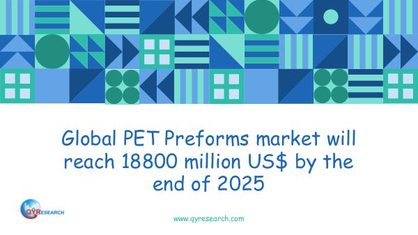 QYR Market Research Global PET Preforms market research