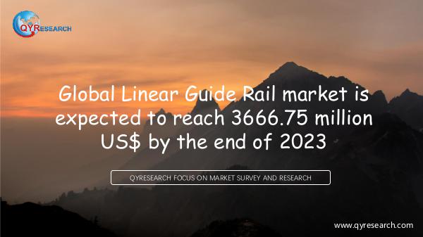 QYR Market Research Global Linear Guide Rail market research