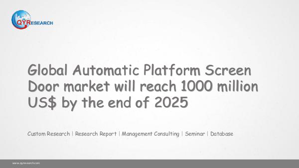 QYR Market Research Global Automatic Platform Screen Door market