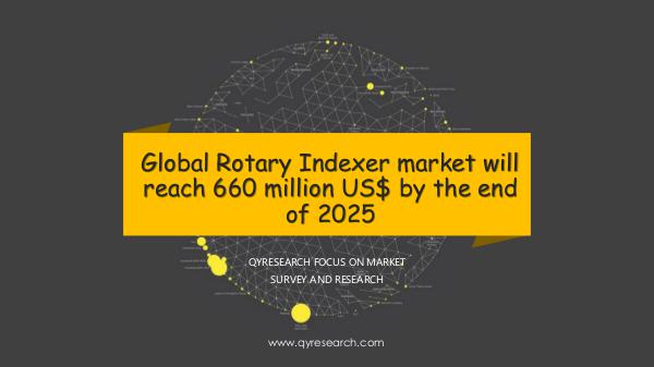 QYR Market Research Global Rotary Indexer market research