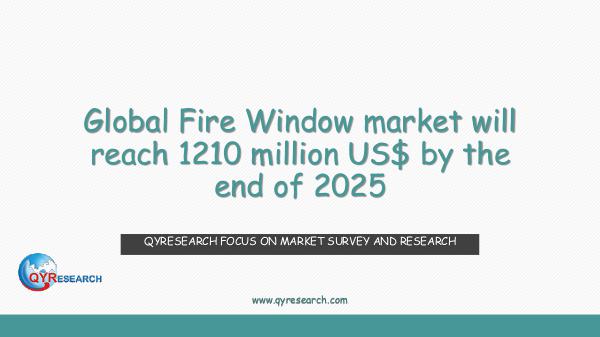 QYR Market Research Global Fire Window market research