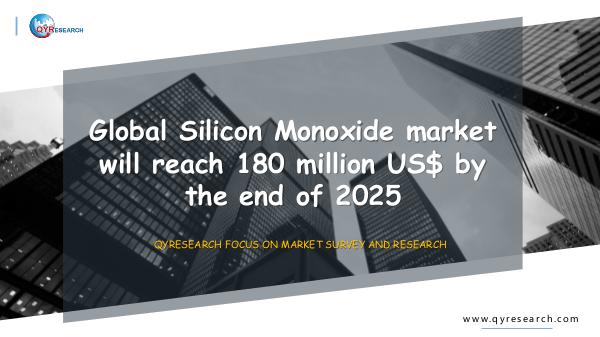 QYR Market Research Global Silicon Monoxide market research