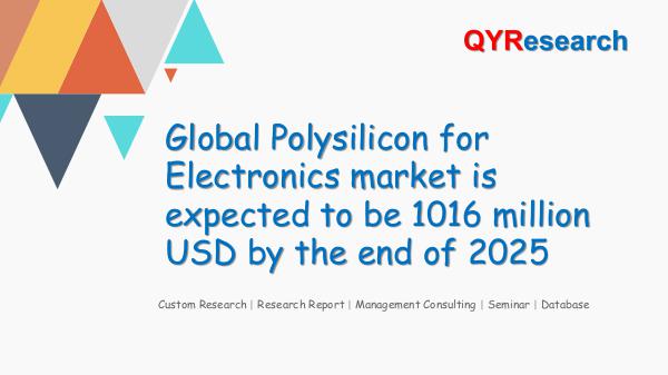 QYR Market Research Global Polysilicon for Electronics market research