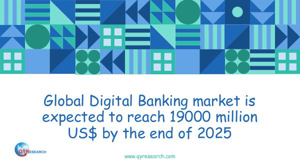 QYR Market Research Global Digital Banking market research