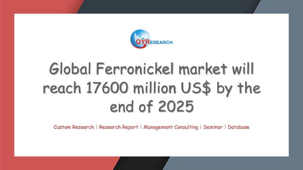 QYR Market Research Global Ferronickel market research