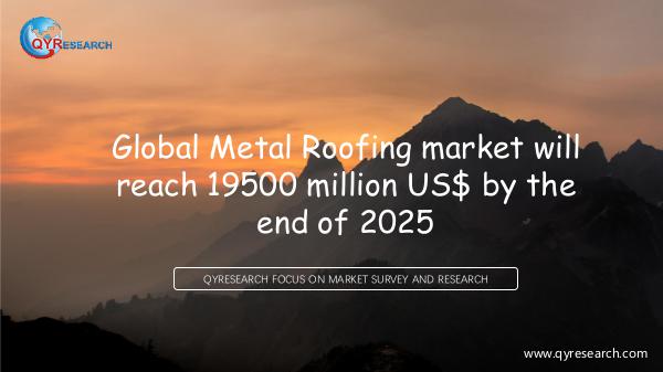 QYR Market Research Global Metal Roofing market research