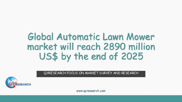 QYR Market Research Global Automatic Lawn Mower market research