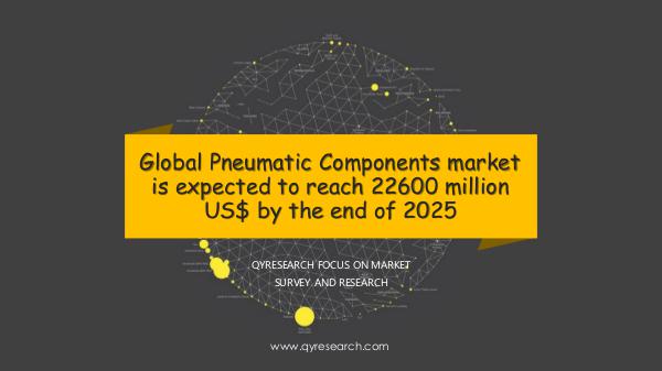 Global Pneumatic Components market research