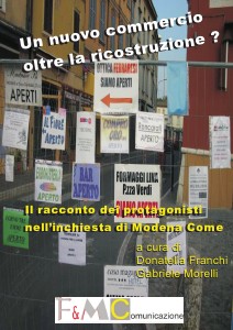 Un nuovo commercio dopo la ricostruzione ? Commercio nella bassa modenese dopo il terremoto