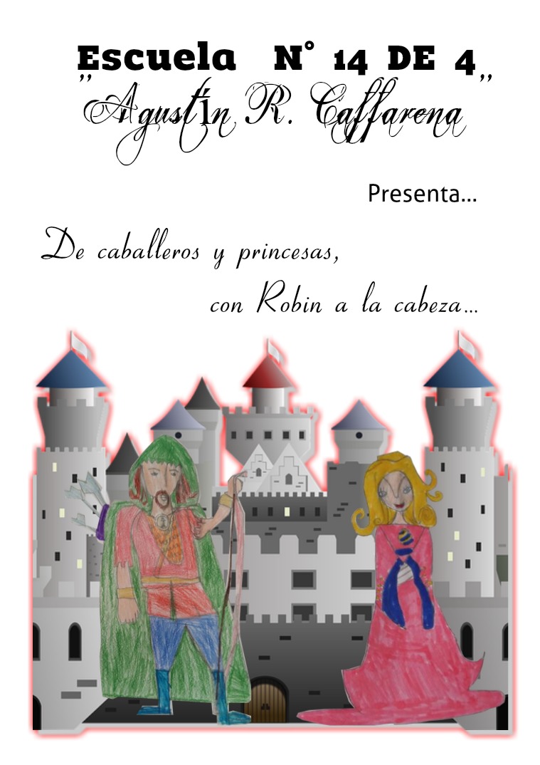 4º: De caballeros y princesas con Robin a la cabeza. De caballeros y princesas...con Robin a la cabeza.