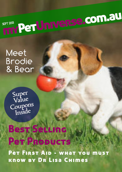 My Pet Unleashed - www.mypetuniverse.com.au Magazine - Sept. 2013