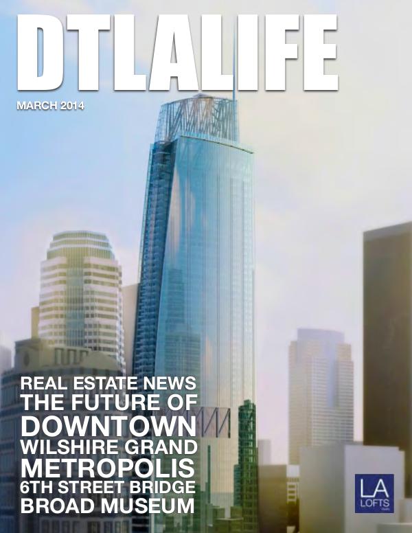 DTLA LIFE MAG #3 | MARCH 2014