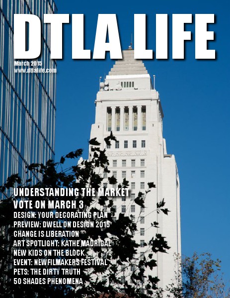 DTLA LIFE MAG #15 | MARCH 2015