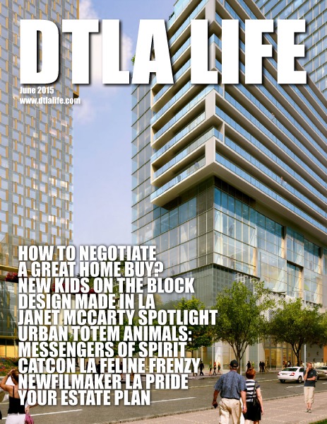 DTLA LIFE MAG #18 | JUNE 2015