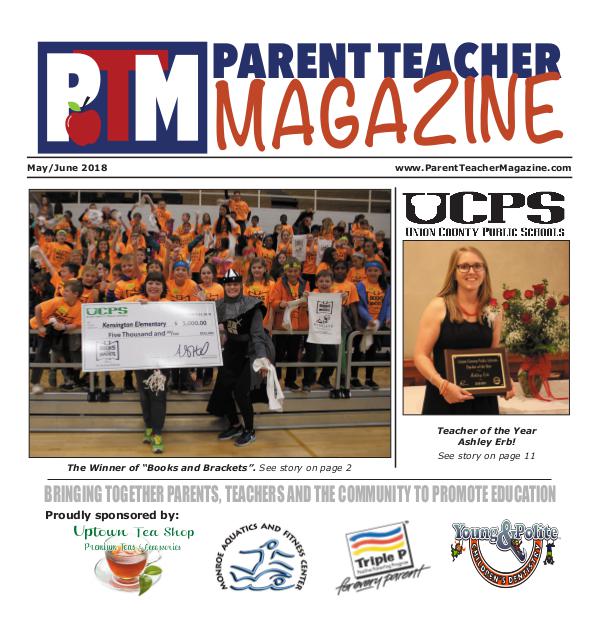 Parent Teacher Magazine Union County Public Schools May/June 2018