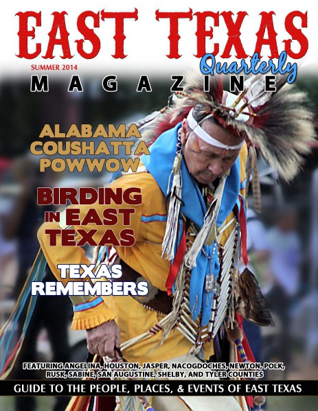 East Texas Quarterly Magazine Summer 2014