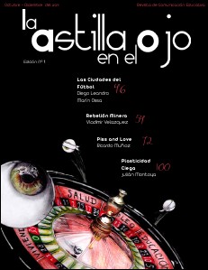 Revista La Astilla en el Ojo Amor, alegría y locura.