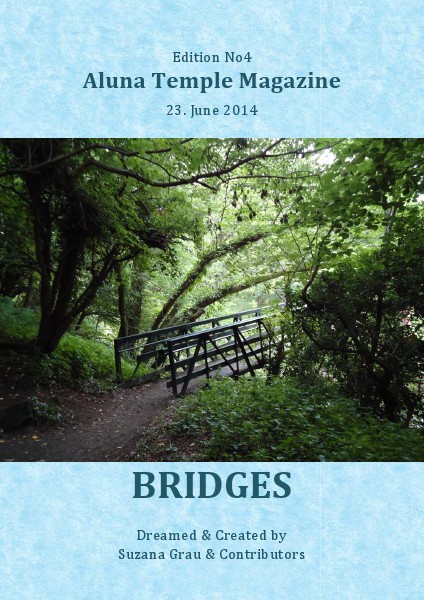 ALUNA TEMPLE MAGAZINE EDITION No4 'BRIDGES'