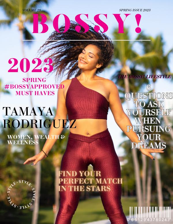 BOSSY! Magazine BOSSY! Spring 2023 Issue