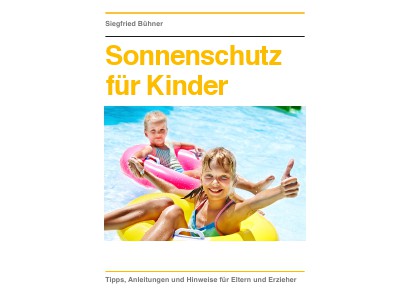 Sonnenschutz für Kinder Sonnenschutz für Kinder