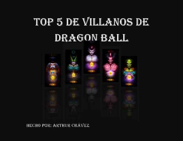 Los mejores villanos de Dragon Ball Z Top 5 de Villanos de Dragon Ball