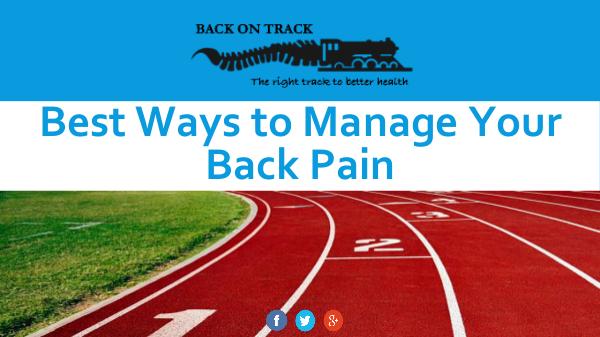 How to Manage Your Back Pain Best Ways to Manage Your Back Pain