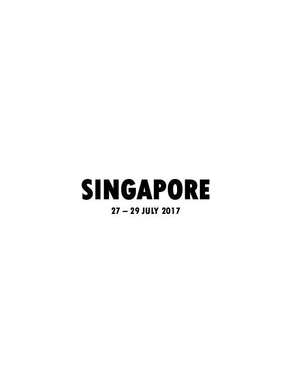 SINGAPORE  JULY 2017 SINGAPORE 27-29 July