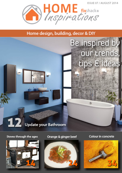 Home Inspirations Issue 7 | August 2014