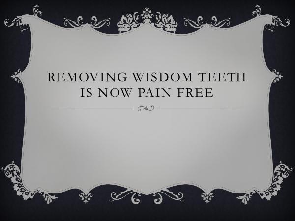 Quad Dental North York Removing Wisdom Teeth Is Now Pain Free