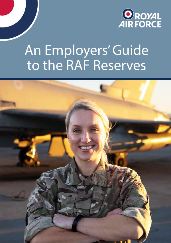 An Employers' Guide to the RAF Reserves Reservists make great employees!