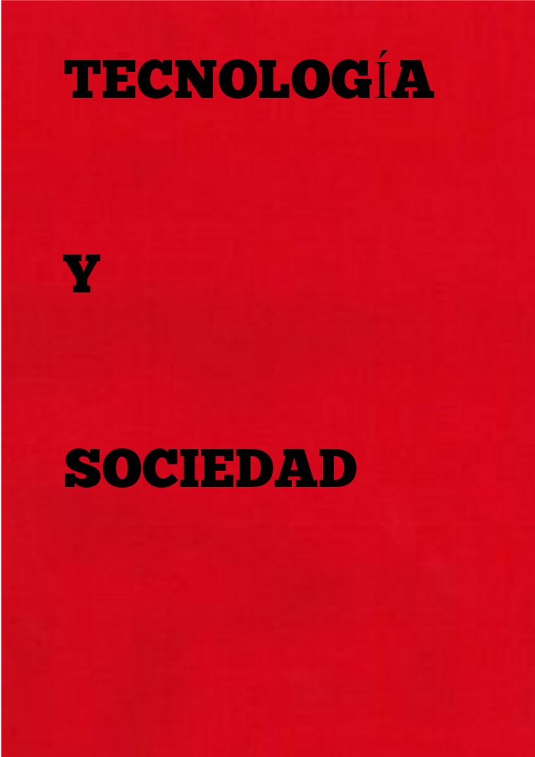 la tecnologia y la sociedad 4