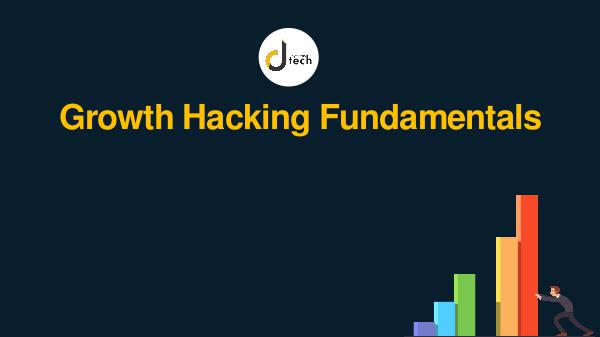 Growth Hacking Fundamentals