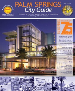 Palm Springs City Guide 2013 / 2014 2013 / 2014