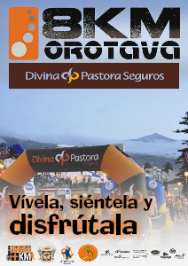 8KM Orotava-Divina Pastora Seguros Previa · Vívela, siéntela y disfútala