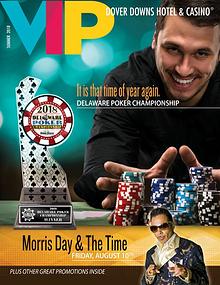 2018 Summer Dover Downs Hotel & Casino VIP Magazine